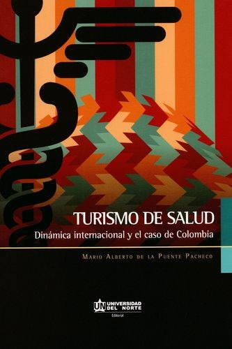 Libro Turismo De Salud. Dinámica Internacional Y El Caso De