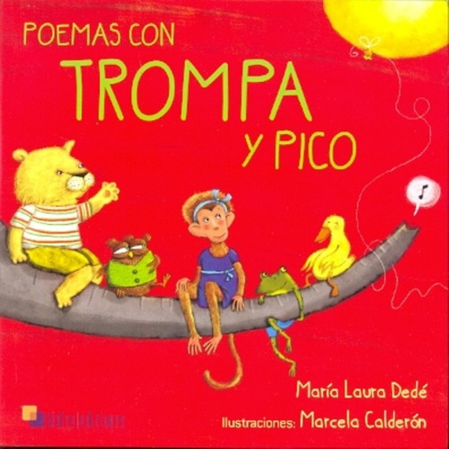 Poemas Con Trompa Y Pico - Maria Laura Dede