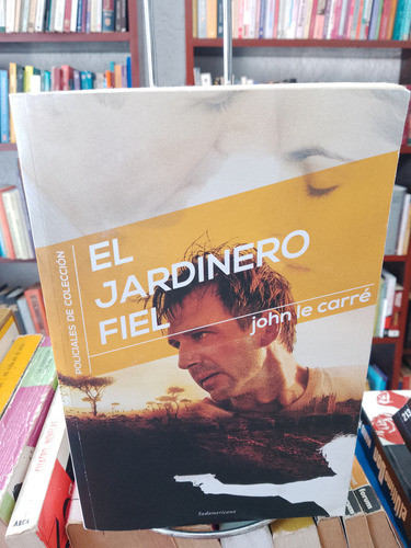 El Jardinero Fiel. John Le Carré.