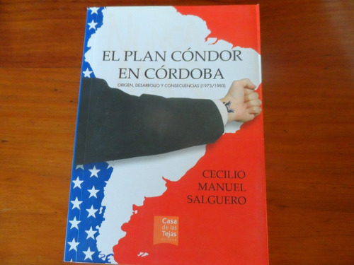 Libro El Plan Còndor En Còrdoba Cecilio Manuel Salguero