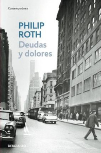 Deudas Y Dolores/ Letting Go / Philip Roth