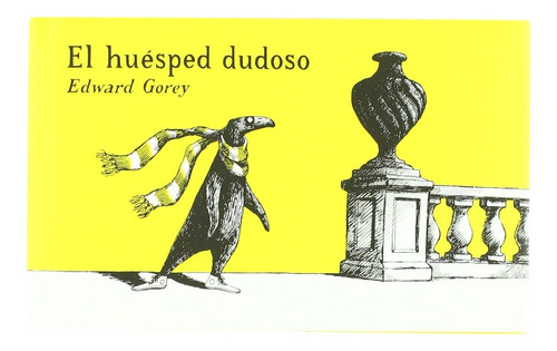 El Huesped Dudoso - Edward Gorey