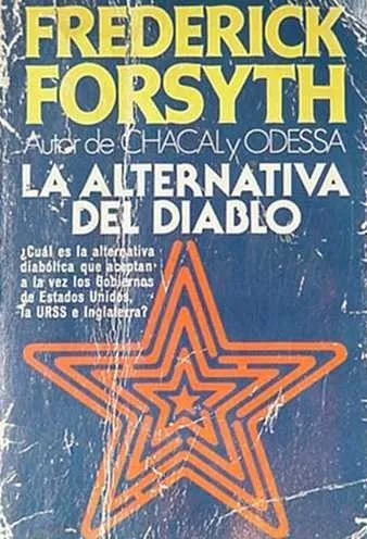 Frederick Forsyth: La Alternativa Del Diablo