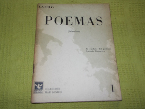 Poemas (selección) / Catulo - Cuidado Antonio Camarero