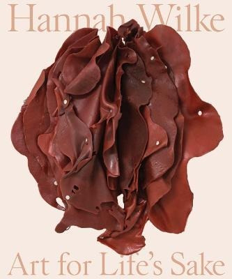 Libro Hannah Wilke : Art For Life's Sake - Donna Wingate