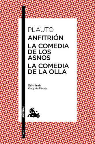Anfitrión / La Comedia De Los Asnos / La Comedia De La ...