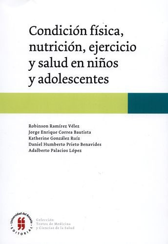 Libro Condición Física, Nutrición, Ejercicio Y Salud En Niñ