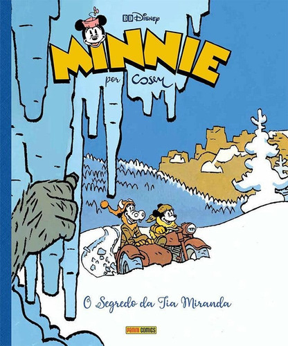 Minnie: O Segredo Da Tia Miranda (bd Disney), De Bernard Cosey. Editora Panini, Capa Dura, Edição 1 Em Português