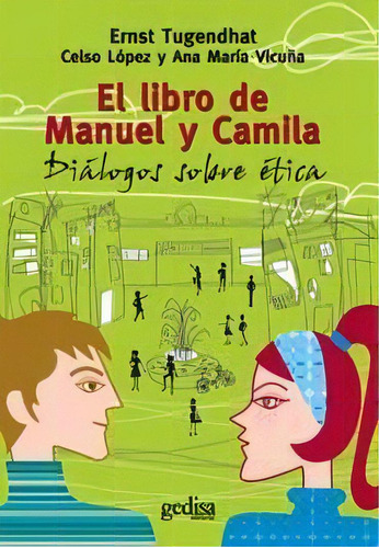 El Libro De Manuel Y Camila, De Tugendhat, Ernst. Editorial Gedisa, Tapa Blanda En Español