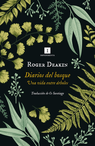 Diarios Del Bosque. Una Vida Entre Árboles - Roger Deakin