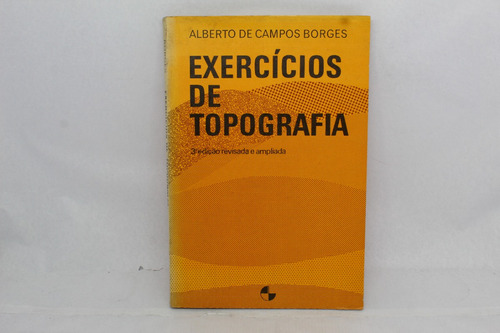 Livro Exercícios De Topografia Alberto De Campos Borges