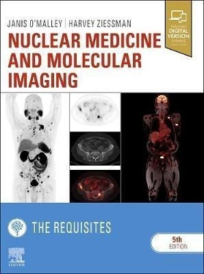 Nuclear Medicine And Molecular Imaging: The Requisites - ...