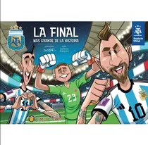 Comprar La Final Mas Grande De La Historia - Guilllermo Aranguren, De Aranguren, Guillermo. Editorial El Gato De Hojalata, Tapa Blanda En Español, 2024