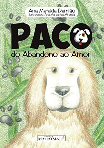Paco Do Abandono Ao Amor - Damiao Ana Mafalda