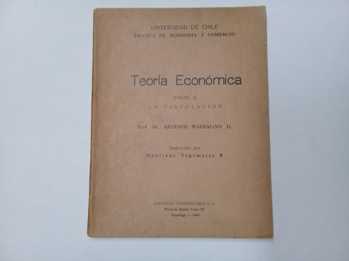 Teoria Economica. Parte Ii: La Circulacion Ernesto Wagemann