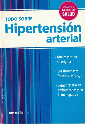 Todo Sobre Hipertension Arterial, De Romin. Editorial Dos Tintas Editores, Tapa Tapa Blanda En Español