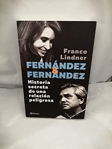 Fernandez Fernandez - Historia Secreta De Una Relacion Pelig