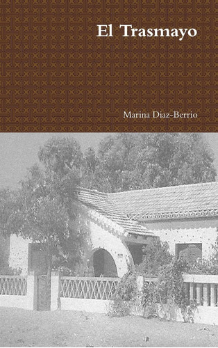 Libro:  El Trasmayo (spanish Edition)