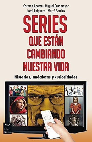 Series Que Están Cambiando Nuestra Vida