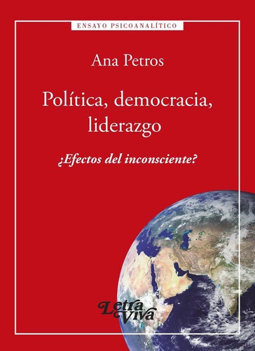 Politica, Democracia, Liderazgo - Ana Petros