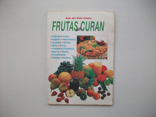 Frutas Que Curan - Aida Del Valle Castro