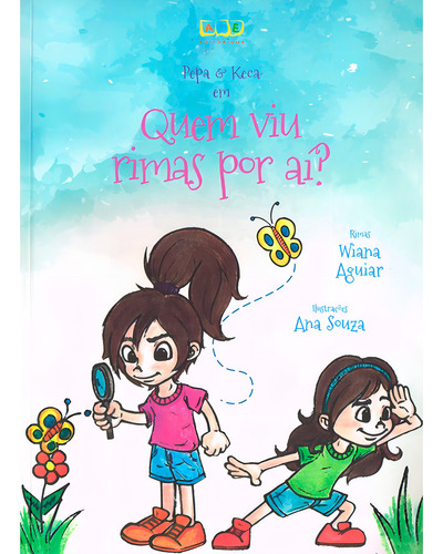 Pepa & Keca: Quem Viu Rimas Por Aí?: Não Aplica, De : Wiana Aguiar. Série Não Aplica, Vol. Não Aplica. Editora Ame-mg, Capa Mole, Edição Não Aplica Em Português, 2023