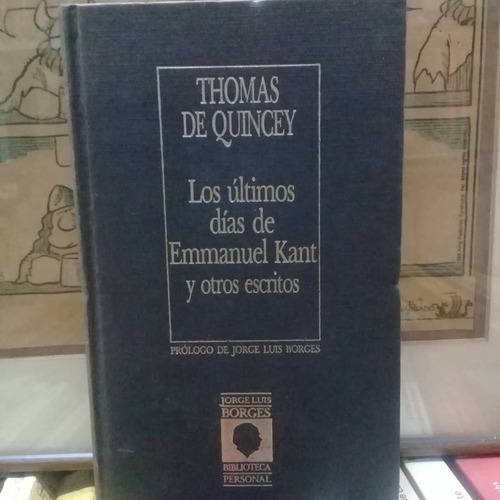 Los Ultimos Dias De Emmanuel Kant Y Otros Escritos-thomas Q.