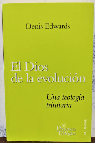 El Dios De La Evolución. Una Teología Trinitaria.