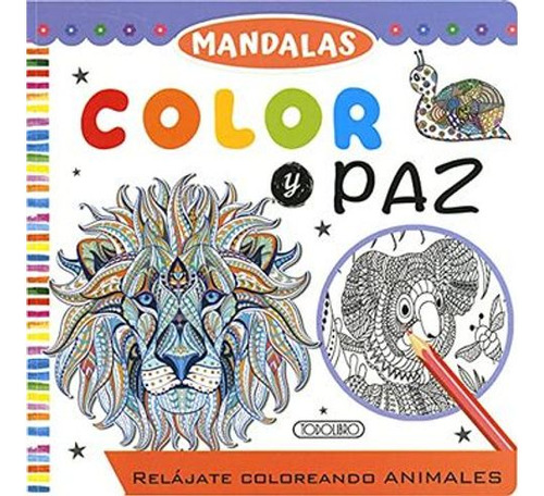 Libro Mandalas Color Y Paz Animales