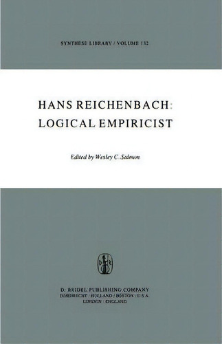 Hans Reichenbach: Logical Empiricist, De M. H. Salmon. Editorial Springer, Tapa Blanda En Inglés
