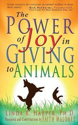 Libro The Power Of Joy In Giving To Animals - Faith Maloney