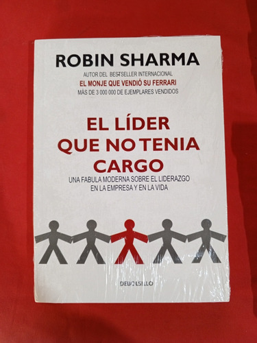 El Líder Que No Tenía Cargo, Robin Sharma 