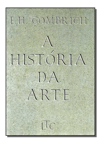 Historia Da Arte, A - Ltc