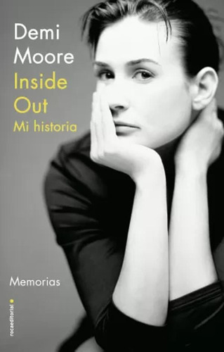 Inside Out. Mi Historia - Moore, Demi -(t.dura) - *