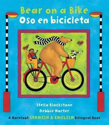 Oso En Bicicleta Englishspanish  Stella Blackstoneaqwe