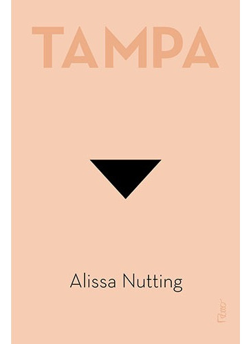 Tampa, de Nutting, Alissa. Editora Rocco Ltda, capa mole em português, 2014