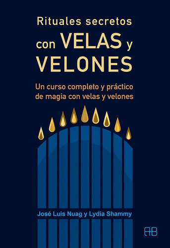 Rituales Secretos Con Velas Y Velones            