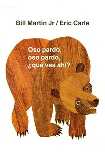 Libro : Oso Pardo, Oso Pardo, ¿que Ves Ahi? (brown Bear ...