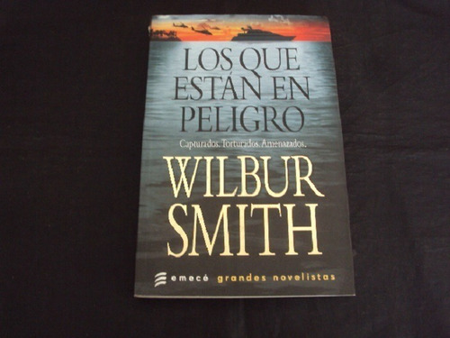 Los Que Estan En Peligro - Wilbur Smith (emece)