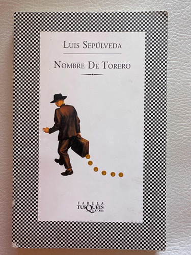 Nombre De Torero - Luis Sepulveda - Libro Original