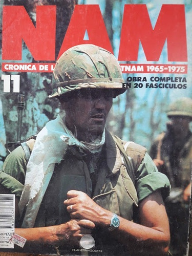 Revista Nam N° 11 Crónica De La Guerra De Vietnam 1965-1975 