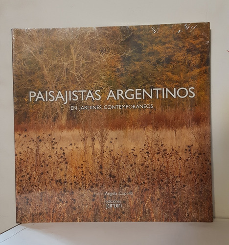 Paisajistas Argentinos En Jardines Contemporaneos Copello A