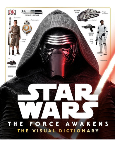 Star Wars The Force Awakens Visual Dictionary Diccionario