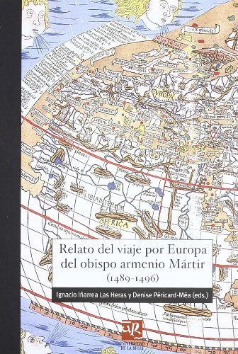 Relato Del Viaje Por Europa Del Obispo Armenio Martir -1489-