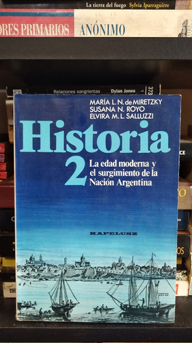 Historia 2 - De Miretzky / S Royo / E Salluzzi - Ed Kapelusz