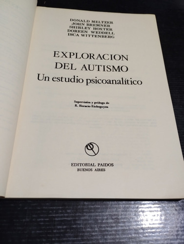 Exploración Del Autismo Donald Meltzer Y Otros Paidós Olivos (Usado)