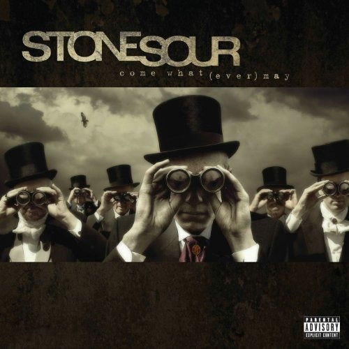 Cd Come What(ever) May - Stone Sour