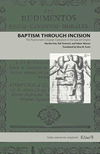 Baptism Through Incision The Postmortem Cesarean..., De Few, Mar. Editorial Penn State University Press En Inglés