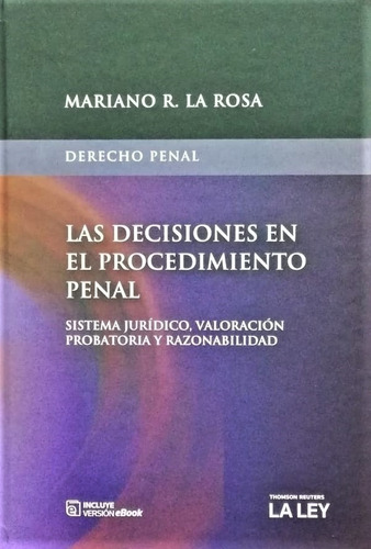 Las Decisiones En El Procedimiento Penal - La Rosa