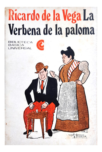 La Verbena De La Paloma - Ricardo De La Vega ( Teatro )